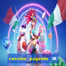 cassino pagando 18 reais no cadastro